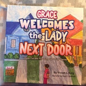 Grace Welcomes the Lady Next Door Book